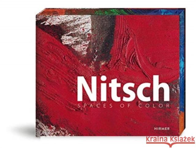 Nitsch: Spaces of Color Schröder, Klaus Albrecht 9783777432564 Hirmer Verlag GmbH