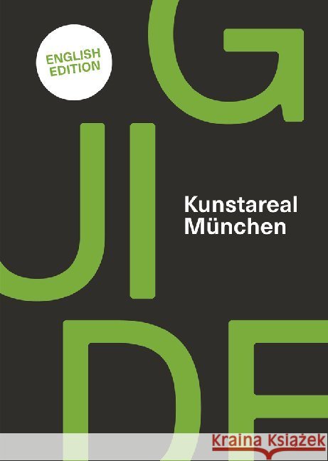 Kunstareal München Guide Bürger, Alexandra; Teibler, Claudia 9783777434124