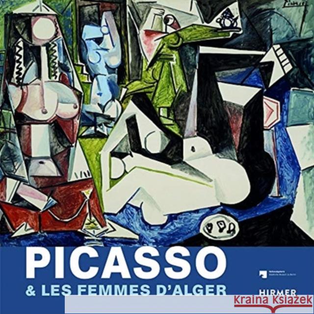 Picasso & Les Femmes D'Alger (Multi-lingual edition) Staatliche Museen zu Berlin 9783777435848