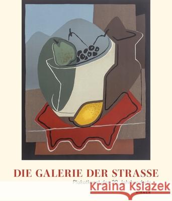 Die Galerie Der Straße: Plakatkunst Des 20. Jahrhunderts Huizinga, Jork 9783777437736 Hirmer Verlag GmbH