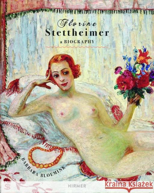Florine Stettheimer: A Biography Barbara Bloemink 9783777438344 Hirmer Verlag