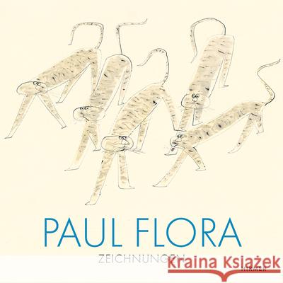 Paul Flora: Zeichnungen Antonia Hoerschelmann 9783777439327 Hirmer Verlag GmbH