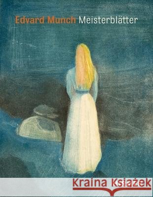 Edvard Munch: Meisterblätter Schneede, Uwe M. 9783777439846