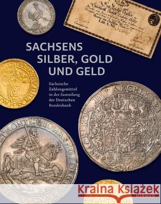 Sachsens Silber, Gold Und Geld Beermann, Johannes 9783777439891 Hirmer