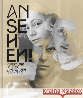 Ansehen!: Kunst Und Design Von Frauen 1880 - 1940 Grosskopf, Anna 9783777440095 Hirmer