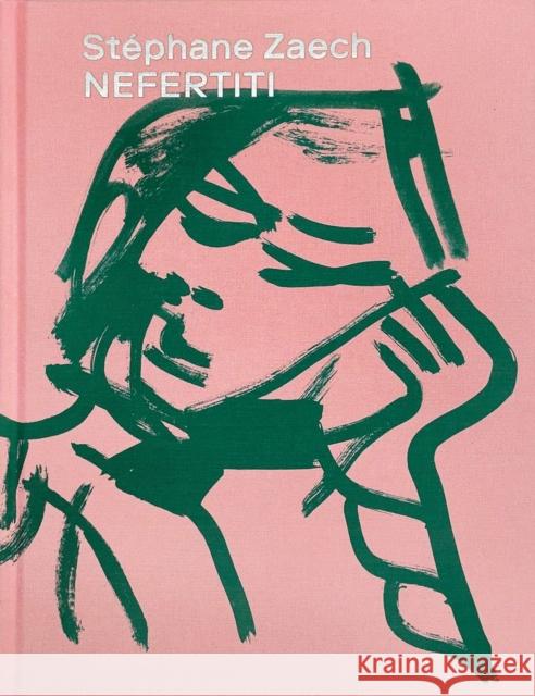 Stephane Zaech: Nefertiti  9783777440132 Hirmer Verlag