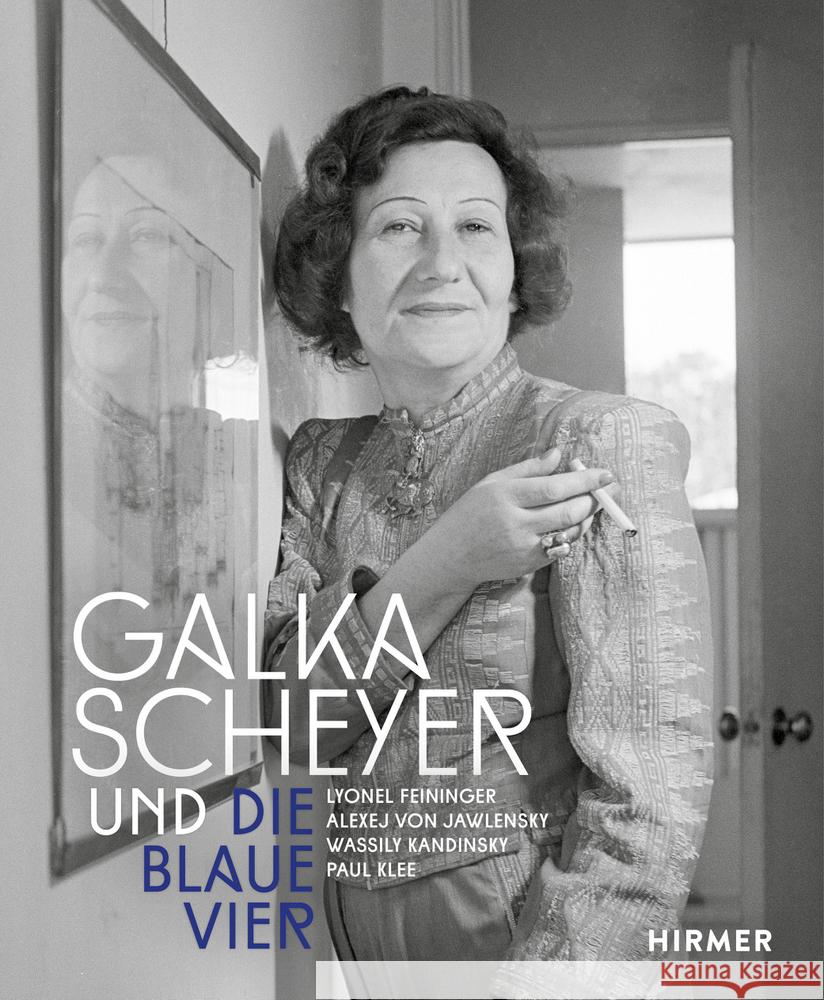 Galka Scheyer und die Blaue Vier  9783777443324 Hirmer