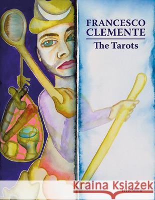 Francesco Clemente : The Tarots Clemente, Francesco 9783777445212 Hirmer