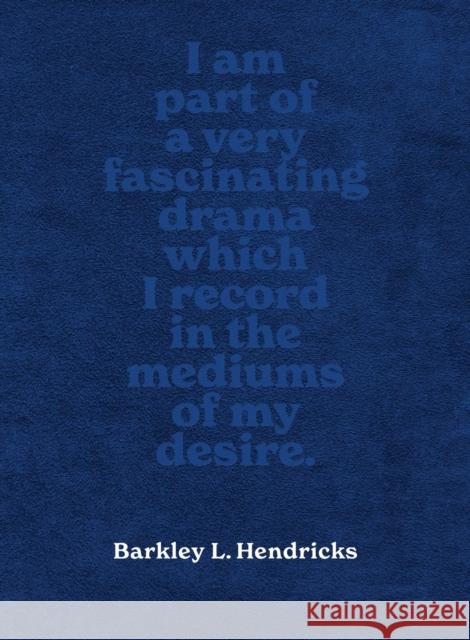 Barkley L. Hendricks: Piles of Inspiration Everywhere David Katzenstein 9783777446028 Hirmer Verlag GmbH