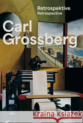 Carl Grossberg: Objective – Magical – Visionary  9783777446332 Hirmer Verlag GmbH