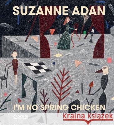 Suzanne Adan: I'm No Spring Chicken  9783777446899 Hirmer Verlag GmbH