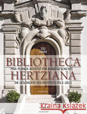 100 Jahre Bibliotheca Hertziana Band 1: Jubiläumsband  9783777490311 Hirmer