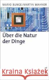 Über die Natur der Dinge : Materialismus und Wissenschaft Bunge, Mario Mahner, Martin  9783777613215