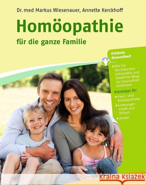 Homöopathie für die ganze Familie Wiesenauer, Markus; Kerckhoff, Annette 9783777623078