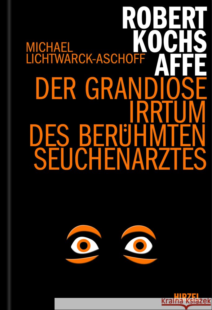 Robert Kochs Affe Lichtwarck-Aschoff, Michael 9783777629179