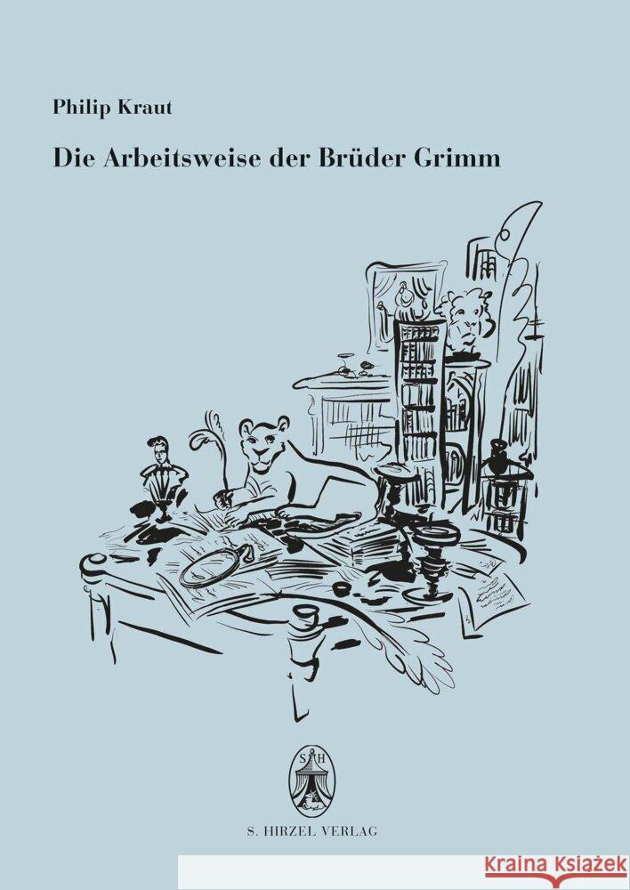 Die Arbeitsweise der Brüder Grimm Kraut, Philip 9783777629230 Hirzel, Stuttgart