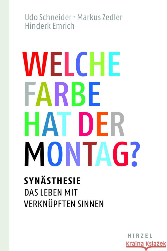 Welche Farbe hat der Montag? Emrich, Hinderk M., Schneider, Udo, Zedler, Markus 9783777629414 Hirzel, Stuttgart