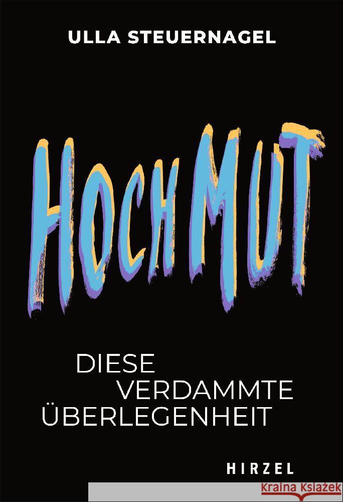 Hochmut: Das Verdammte Uberlegenheitsgefuhl Ursula Steuernagel 9783777630441