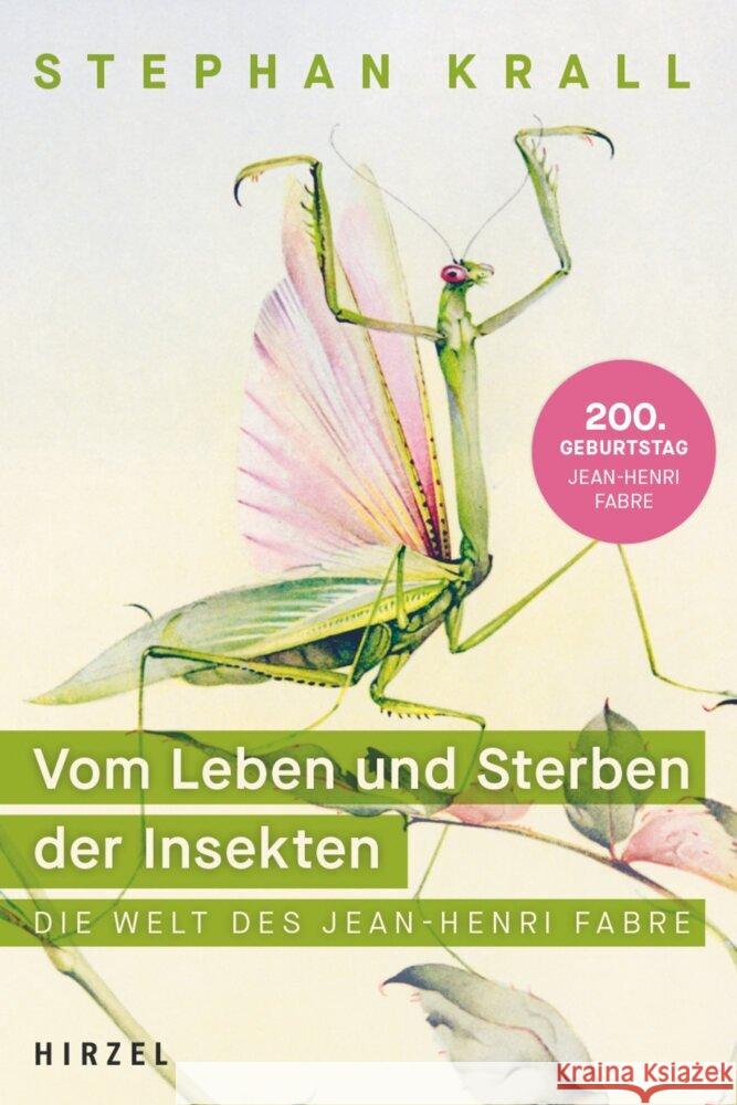 Vom Leben Und Sterben Der Insekten: Die Welt Des Jean-Henri Fabre Stephan Krall 9783777631035