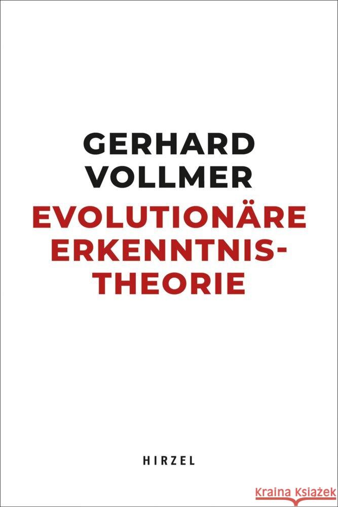 Evolutionare Erkenntnistheorie Gerhard Vollmer Ernst Peter Fischer Gerhard Vollmer 9783777632360 S. Hirzel Verlag