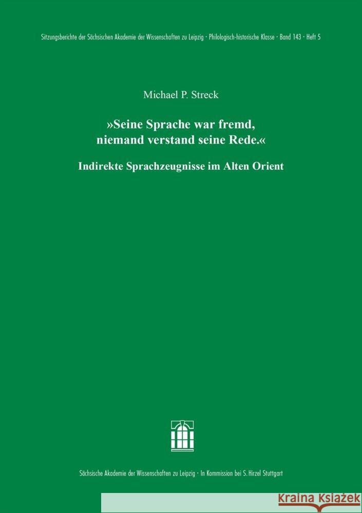 'Seine Sprache war fremd, niemand verstand seine Rede.' Streck, Michael P. 9783777635446