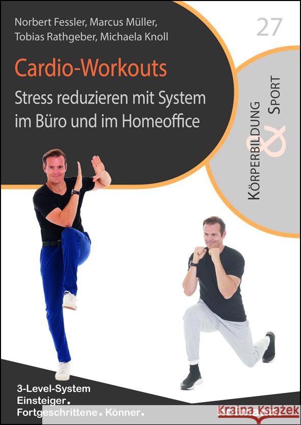 Cardio-Workouts Fessler, Norbert, Müller, Marcus, Rathgeber, Tobias 9783778032381