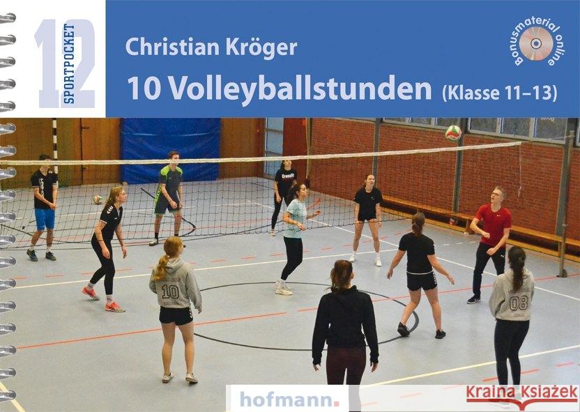 10 Volleyballstunden (Klasse 11-13) Kröger, Christian 9783778066607