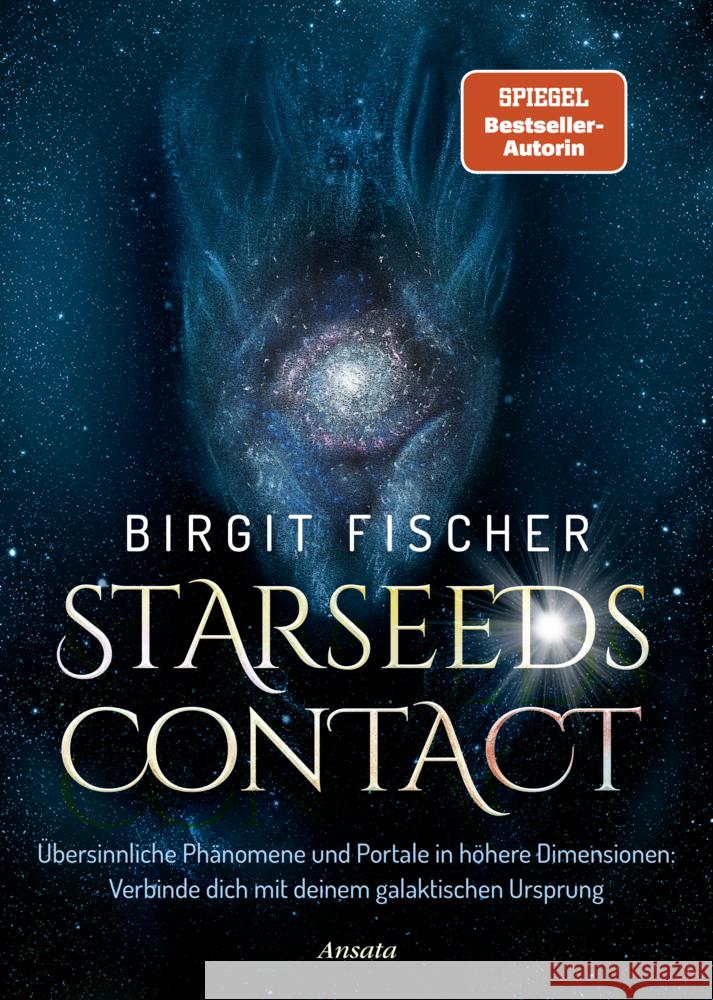 Starseeds-Contact Fischer, Birgit 9783778776094 Ansata
