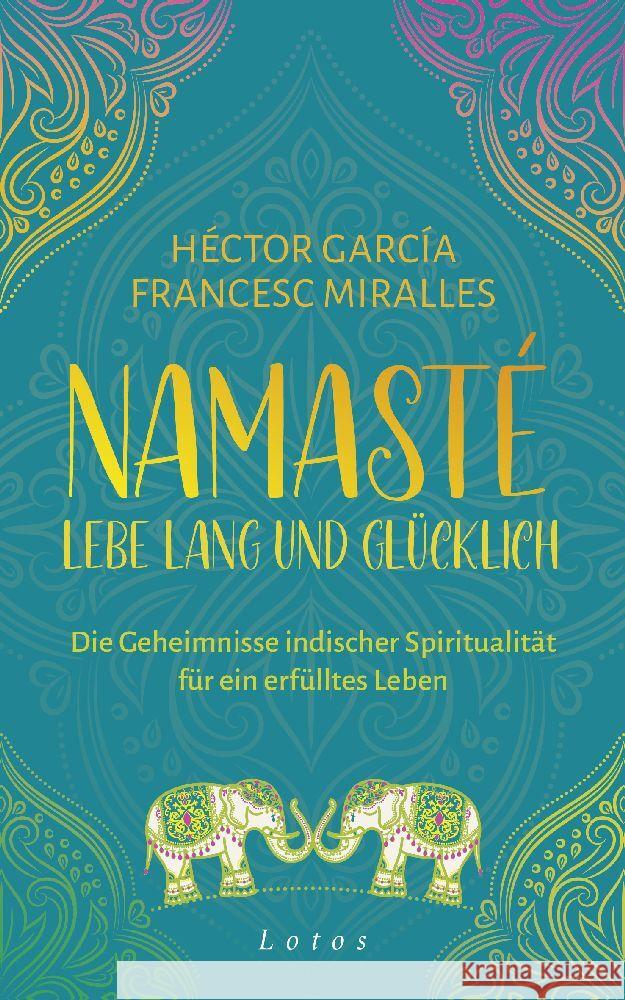 Namasté - Lebe lang und glücklich Miralles, Francesc, García, Héctor 9783778783146
