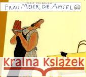 Frau Meier, die Amsel, Sonderausgabe : Nominiert für den Deutschen Jugendliteraturpreis 1996 Erlbruch, Wolf   9783779500629 Hammer