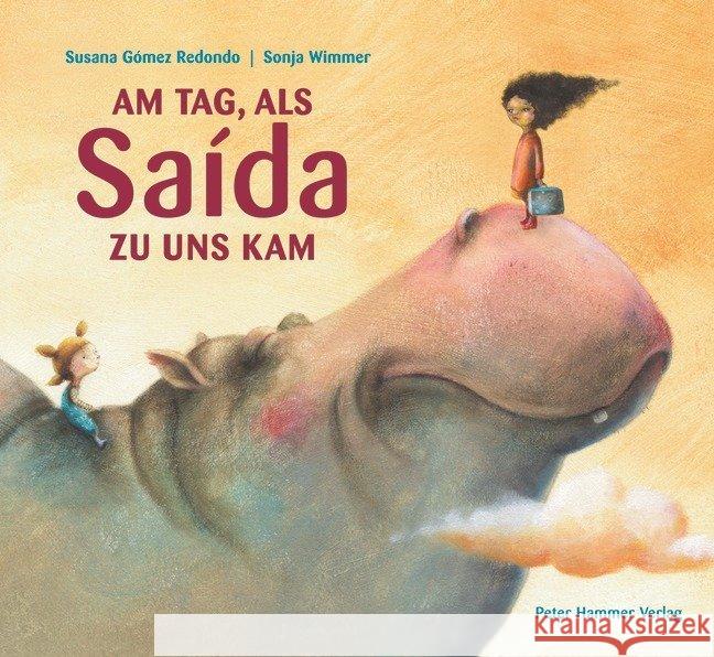 Am Tag, als Saida zu uns kam Susana Redondo 9783779505402 Peter Hammer Verlag