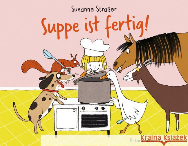 Suppe ist fertig! Straßer, Susanne 9783779506867 Peter Hammer Verlag