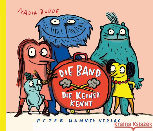 Die Band, die keiner kennt Budde, Nadia 9783779507406 Peter Hammer Verlag