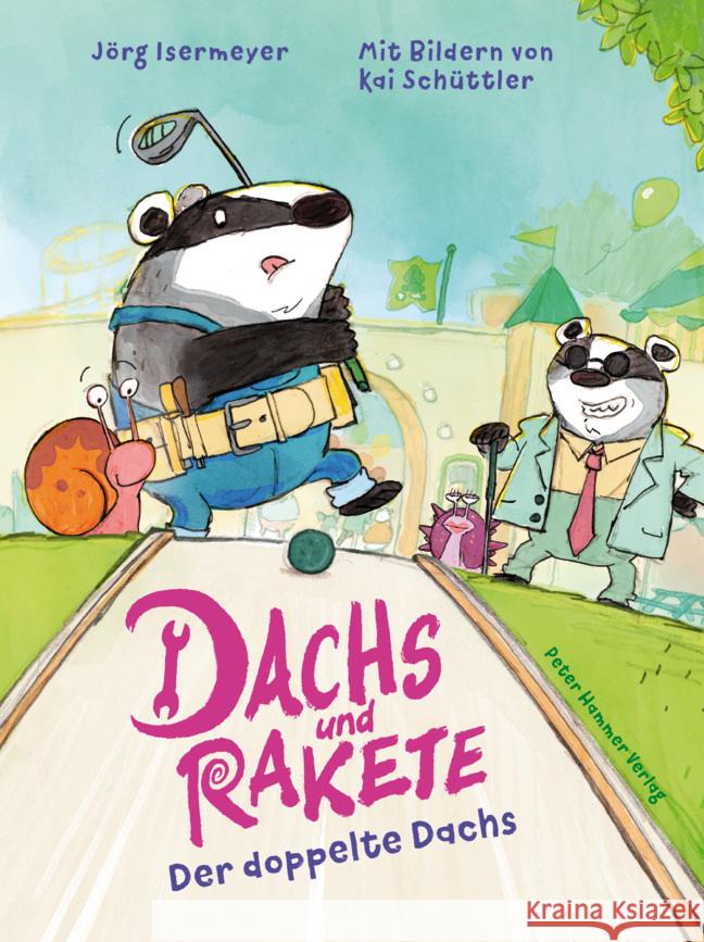 Dachs und Rakete. Der doppelte Dachs Isermeyer, Jörg 9783779507864