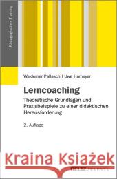 Lerncoaching : Theoretische Grundlagen und Praxisbeispiele zu einer didaktischen Herausforderung Pallasch, Waldemar; Hameyer, Uwe 9783779921400 Beltz Juventa