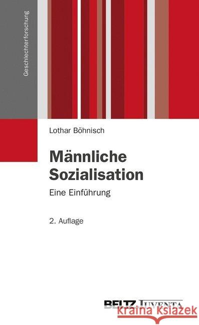 Männliche Sozialisation : Eine Einführung Böhnisch, Lothar 9783779923060 Beltz Juventa