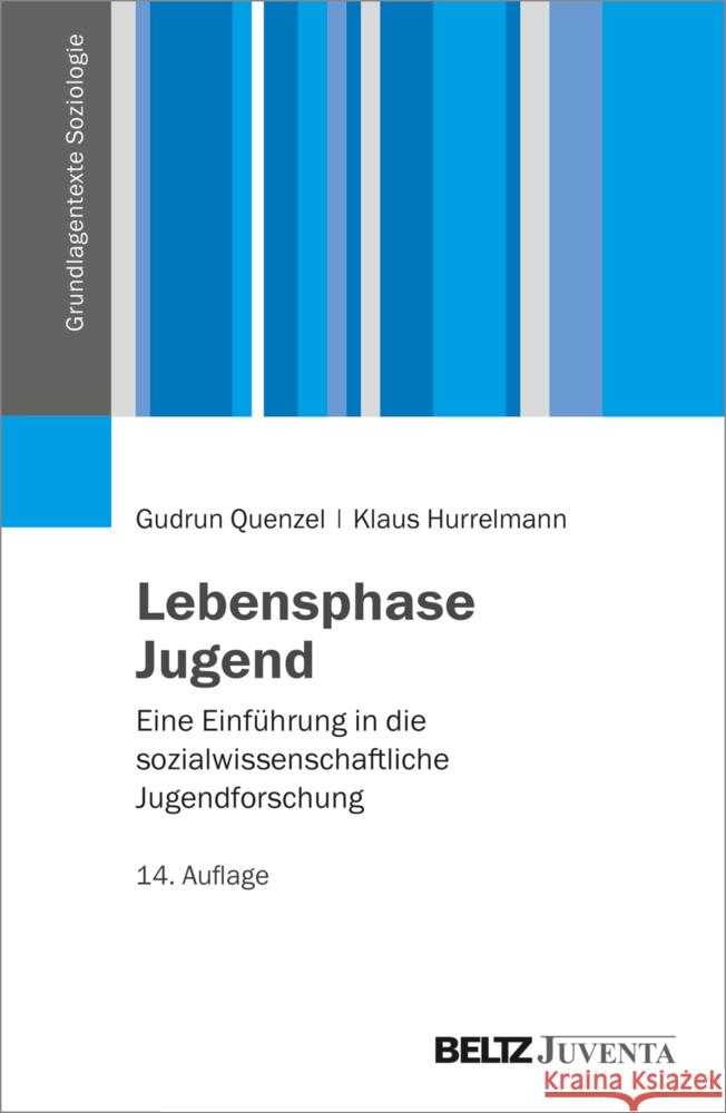 Lebensphase Jugend Quenzel, Gudrun, Hurrelmann, Klaus 9783779926245