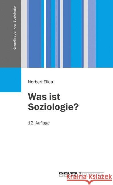 Was ist Soziologie? Elias, Norbert 9783779928577 Beltz Juventa