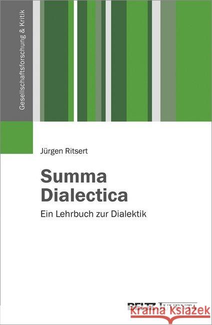 Summa Dialectica. Ein Lehrbuch zur Dialektik Ritsert, Jürgen 9783779936770 Beltz Juventa