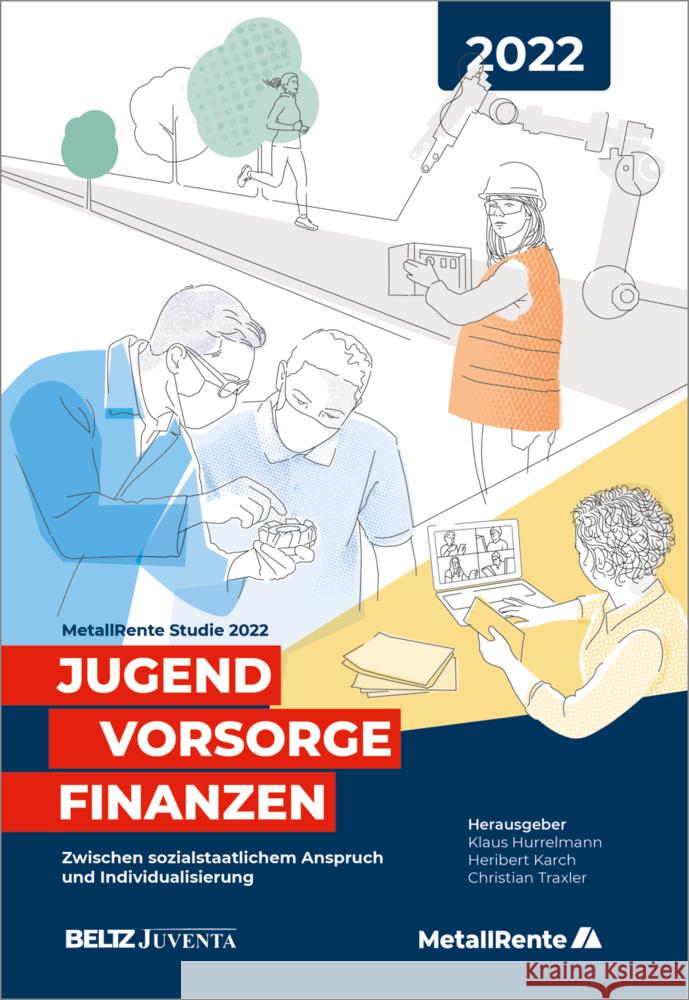 Jugend, Vorsorge, Finanzen Hurrelmann, Klaus, Karch, Heribert, Traxler, Christian 9783779967439 Beltz Juventa