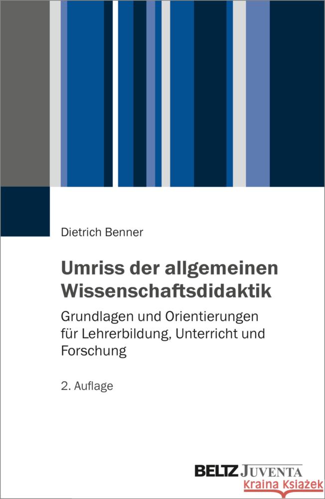 Umriss der allgemeinen Wissenschaftsdidaktik Benner, Dietrich 9783779968610 Beltz Juventa