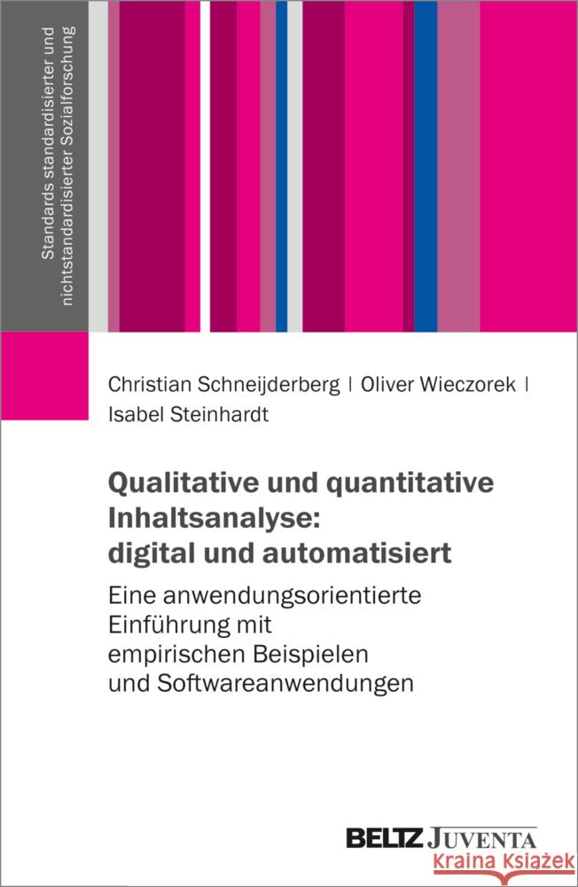 Qualitative und quantitative Inhaltsanalyse: digital und automatisiert Schneijderberg, Christian, Wieczorek, Oliver, Steinhardt, Isabel 9783779970361 Beltz Juventa