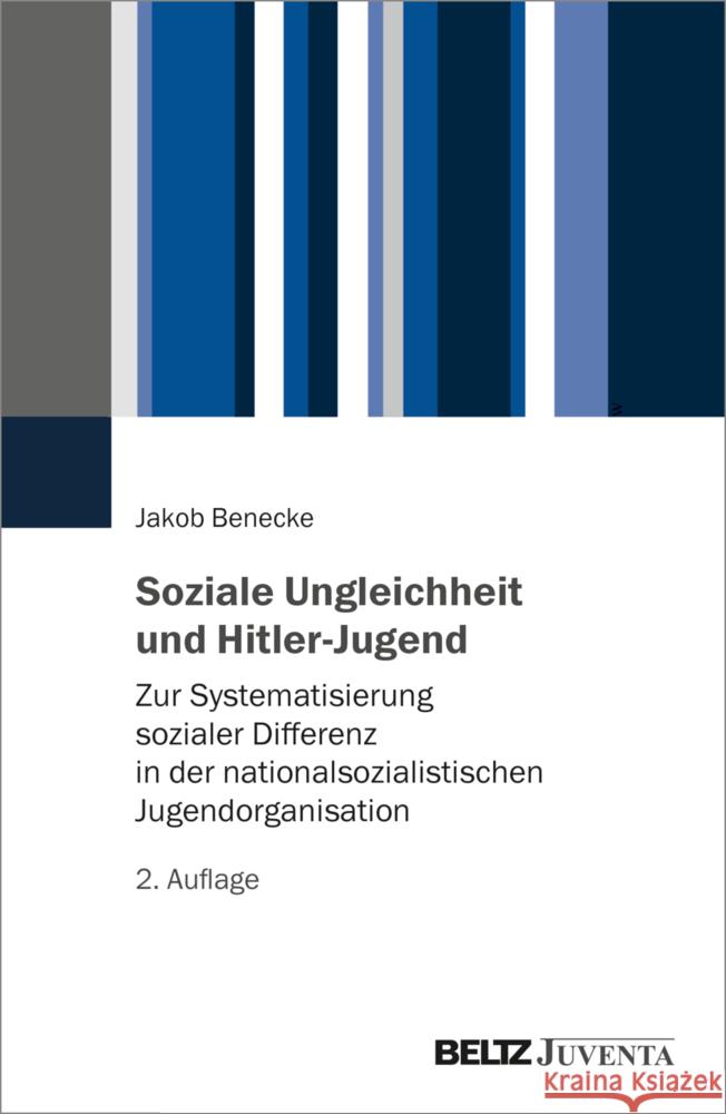 Soziale Ungleichheit und Hitler-Jugend Benecke, Jakob 9783779970491 Beltz Juventa