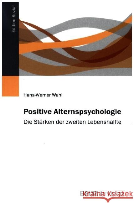 Positive Alternspsychologie Wahl, Hans-Werner 9783779980179