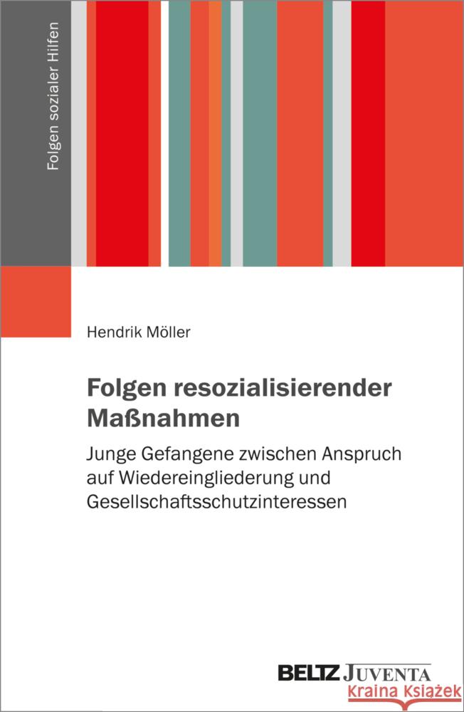 Folgen resozialisierender Maßnahmen Möller, Hendrik 9783779985150