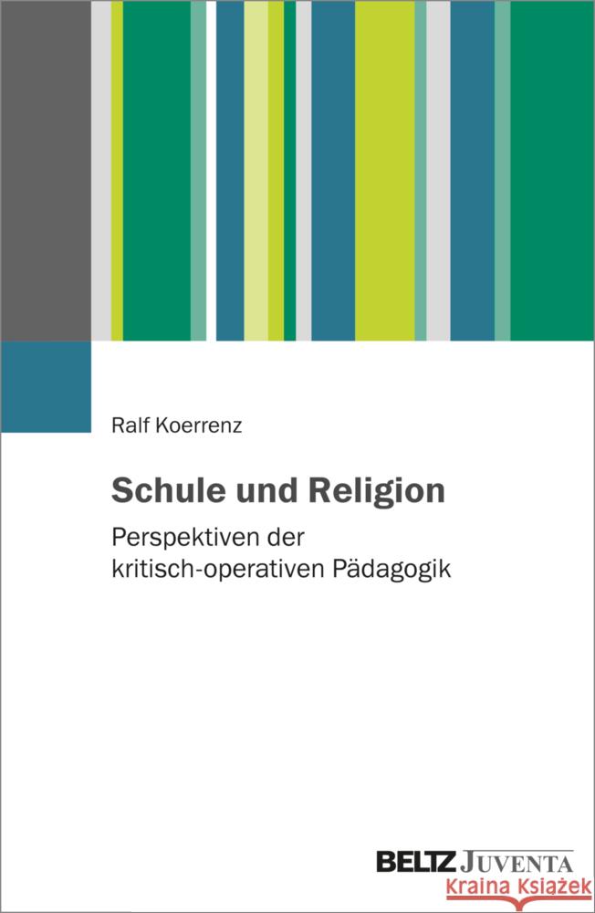 Schule und Religion Koerrenz, Ralf 9783779986805