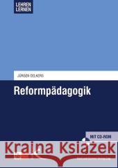 Reformpädagogik, m.1 CD-ROM : Entstehungsgeschichte einer internationalen Bewegung Oelkers, Jürgen   9783780010155