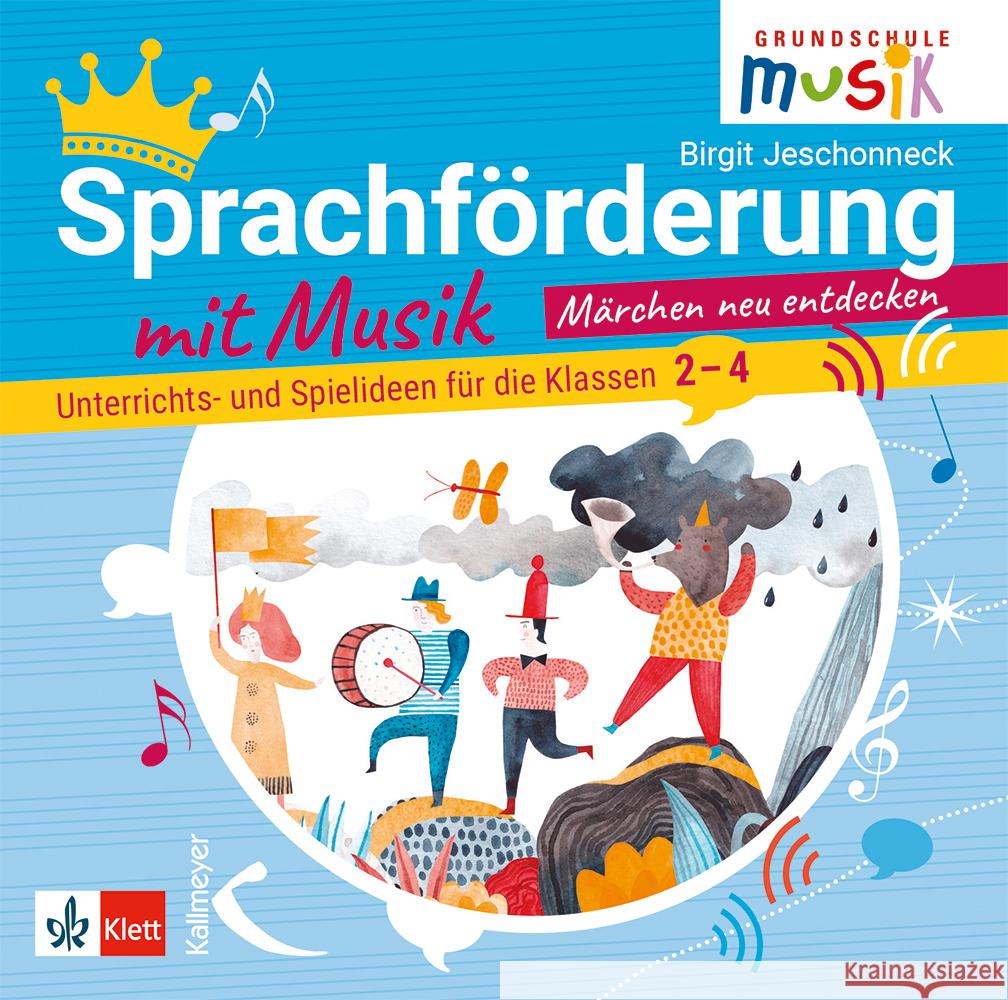 Sprachförderung mit Musik - Märchen neu entdecken (CD) Jeschonneck, Birgit 9783780048806