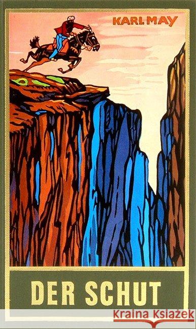 Der Schut : Reiseerzählung May, Karl   9783780200068 Karl-May-Verlag