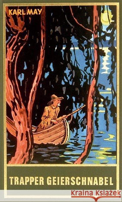 Trapper Geierschnabel : Roman May, Karl   9783780200549 Karl-May-Verlag